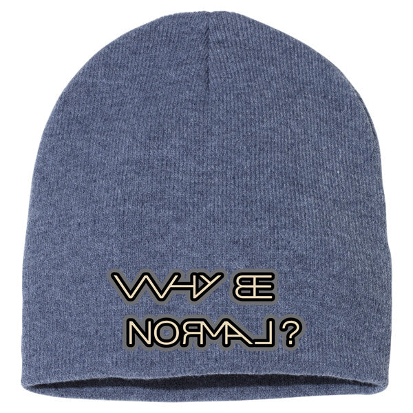 Why Be Normal 8" Knit Beanie