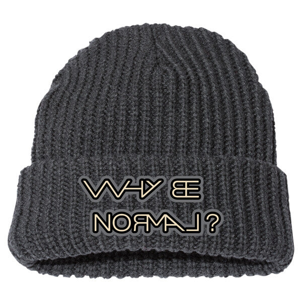 Why Be Normal Chunky Knit Cuffed Beanie